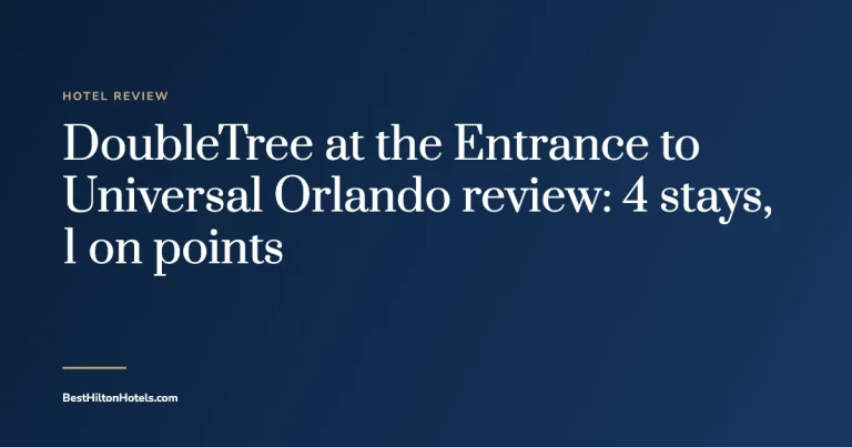 Cover card reading DoubleTree at the Entrance to Universal Orlando review: 4 stays, 1 on points