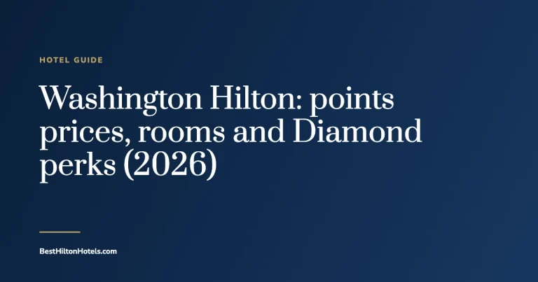 Cover card reading Washington Hilton: points prices, rooms and Diamond perks (2026)